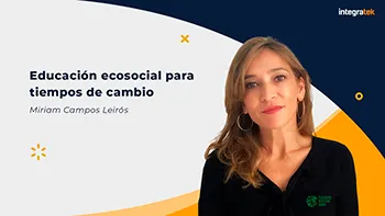 Educación ecosocial para tiempos de cambio