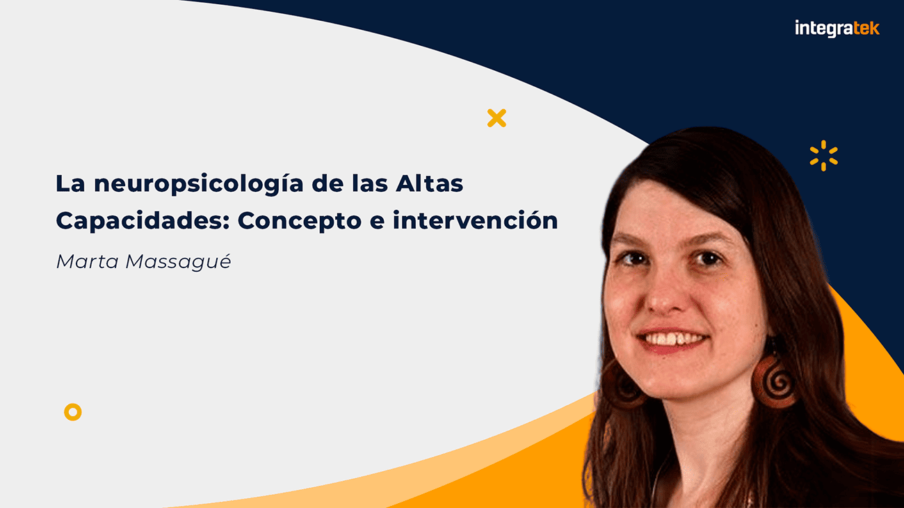 La neuropsicología de las Altas Capacidades: Concepto e intervención